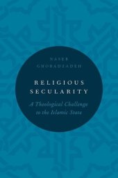 book Religious Secularity: A Theological Challenge to the Islamic State