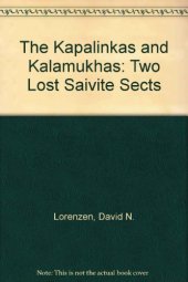 book The Kapalikas and Kalamukhas: Two Lost Saivite Sects