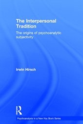 book The Interpersonal Tradition: The origins of psychoanalytic subjectivity