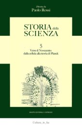 book Storia della scienza. Verso il Novecento, dalla cellula alla teoria di Planck