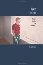 book Hybrid Fictions: American Literature and Generation X