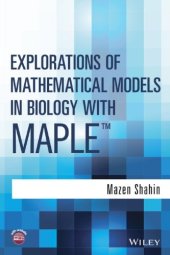 book Explorations of Mathematical Models in Biology with Maple