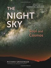 book The Night Sky, Updated and Expanded Edition: Soul and Cosmos: The Physics and Metaphysics of the Stars and Planets