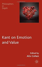 book Kant on Emotion and Value