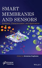 book Smart Membranes and Sensors: Synthesis, Characterization, and Applications