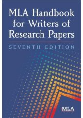 book MLA Handbook For Writers of Research Papers (Seventh Edition)