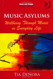 book Music Asylums: Wellbeing Through Music in Everyday Life