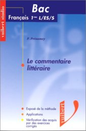 book Le Commentaire littéraire, Bac français séries L, ES, S