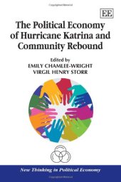 book The Political Economy of Hurricane Katrina and Community Rebound