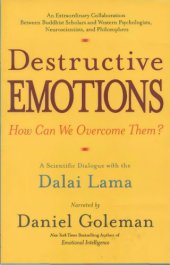 book Destructive Emotions: A Scientific Dialogue with the Dalai Lama