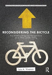 book Reconsidering the Bicycle: An Anthropological Perspective on a New (Old) Thing