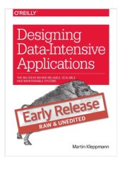 book Designing Data-Intensive Applications: The Big Ideas Behind Reliable, Scalable, and Maintainable Systems