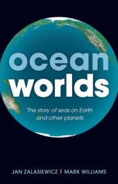 book Ocean Worlds: The story of seas on Earth and other planets