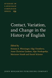 book Contact, Variation, and Change in the History of English