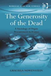 book The Generosity of the Dead: A Sociology of Organ Procurement in France