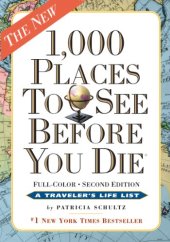 book 1,000 Places to See Before You Die: Completely Revised and Updated with Over 200 New Entries