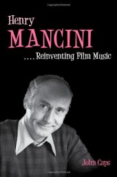 book Henry Mancini: Reinventing Film Music