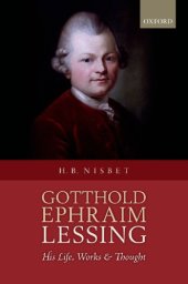 book Gotthold Ephraim Lessing: His Life, Works, and Thought