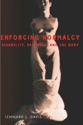 book Enforcing Normalcy: Disability, Deafness, and the Body