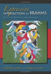 book Expressive Intersections in Brahms: Essays in Analysis and Meaning