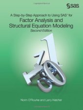 book A Step-by-Step Approach to Using SAS for Factor Analysis and Structural Equation Modeling, Second Edition