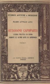 book Ottaviano capoparte. Storia politica di Roma durante le ultime lotte di supremazia