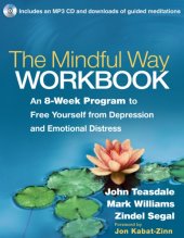 book The Mindful Way Workbook: An 8-Week Program to Free Yourself from Depression and Emotional Distress