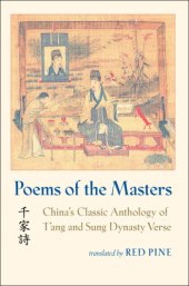 book Poems of the Masters: China's Classic Anthology of T'ang and Sung Dynasty Verse = Qian Jia Shi