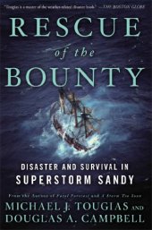 book Rescue of the Bounty: Disaster and Survival in Superstorm Sandy