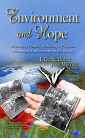book Environment and Hope: Improving Health, Reducing AIDS and Promoting Food Security in the World