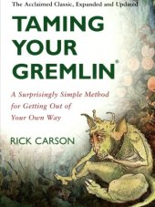 book Taming Your Gremlin: A Surprisingly Simple Method for Getting Out of Your Own Way