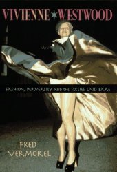 book Vivienne Westwood: Fashion, Perversity, and the Sixties Laid Bare