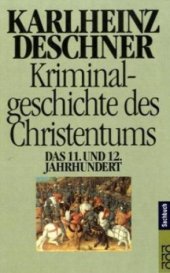 book Kriminalgeschichte des Christentums - Das 11. und 12. Jahrhundert