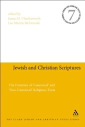 book Jewish and Christian Scriptures: The Function of 'Canonical' and 'Non-Canonical' Religious Texts