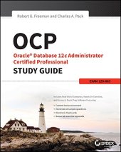 book OCP: Oracle Database 12c Administrator Certified Professional Study Guide: Exam 1Z0-063