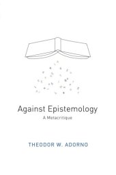 book Against Epistemology: A Metacritique