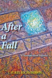 book After a Fall: A Sociomedical Sojourn