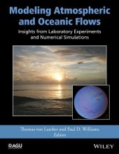 book Modeling Atmospheric and Oceanic Flows: Insights from Laboratory Experiments and Numerical Simulations