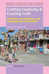 book Crafting Creativity & Creating Craft: Craftivism, Art Education, and Contemporary Craft Culture