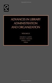 book Advances in Library Administration and Organization, Volume 22