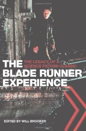 book The Blade Runner Experience: The Legacy of a Science Fiction Classic