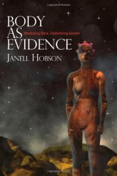 book Body as Evidence: Mediating Race, Globalizing Gender