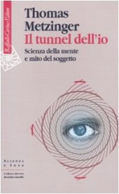 book Il tunnel dell'io. Scienza della mente e mito del soggetto