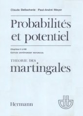 book Probabilités et Potentiel, vol.B, chap. V à VIII, théorie des martingales