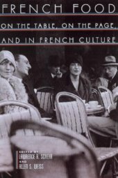 book French Food: On the Table, on the Page, and in French Culture