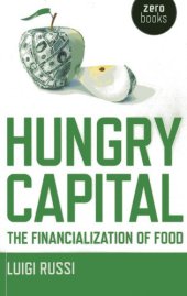 book Hungry Capital: The Financialization of Food