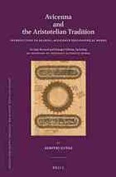 book Avicenna and the Aristotelian tradition : introduction to reading Avicenna's philosophical works