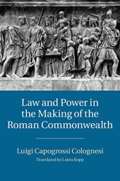 book Law and Power in the Making of the Roman Commonwealth