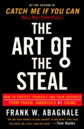 book The Art of the Steal: How to Protect Yourself and Your Business from Fraud, America's #1 Crime