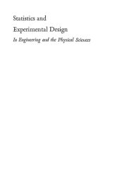 book Statistics and Experimental Design In Engineering and the Physical Sciences Volume I